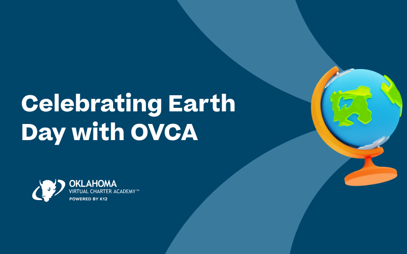 Graphic promoting Earth Day with the text ‘Celebrating Earth Day with OVCA,’ featuring a stylized blue and green globe on a stand on the right and the Oklahoma Virtual Charter Academy logo on a dark blue background